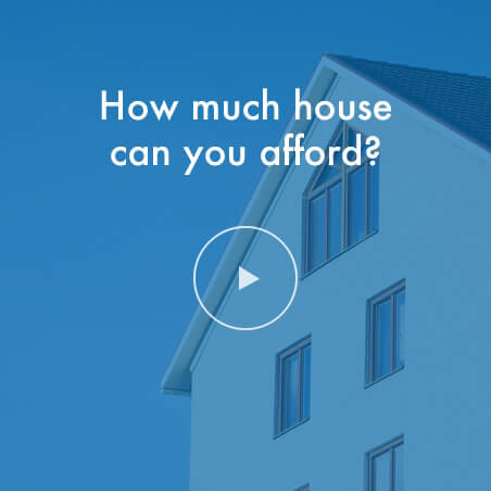 How Much House Can You Afford?
